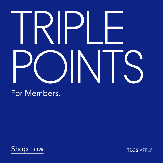 Triple Points  For Members Shop now