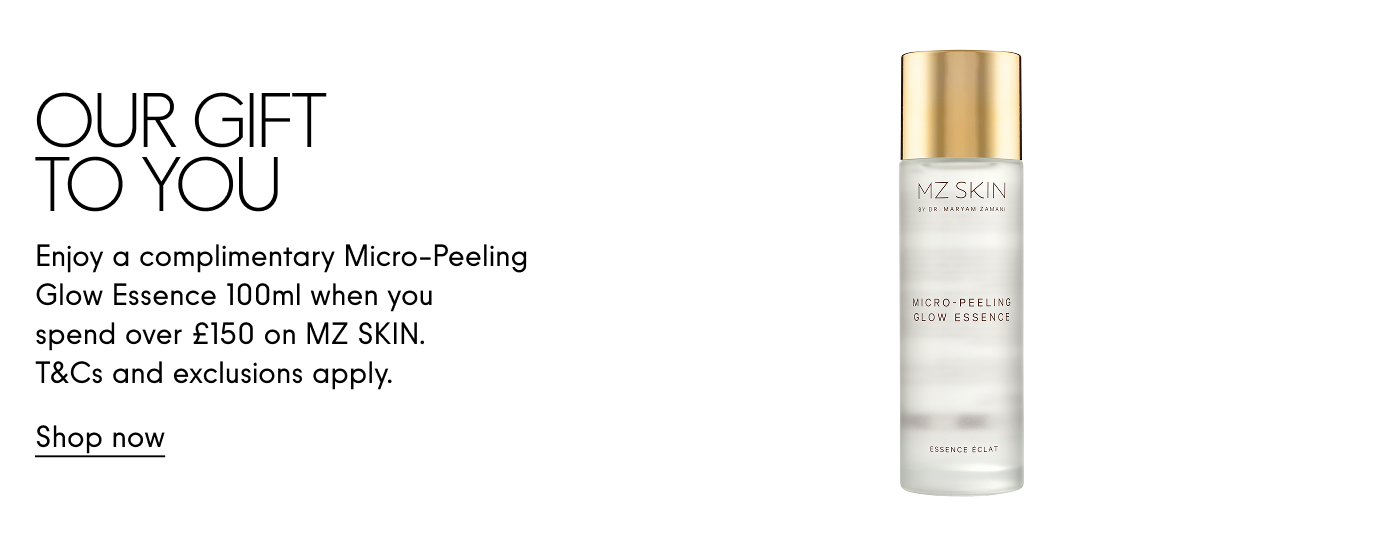 Our Gift To You  Enjoy a complimentary Micro-Peeling Glow Essence 100ml when you spend over £150 on MZ SKIN.  T&Cs and exclusions apply. Shop now