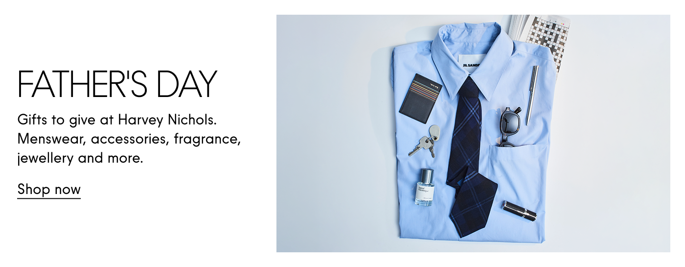 Father's Day  Gift to give at Harvey Nichols.  Menswear, accessories, fragrance, jewellery and more.  Shop now